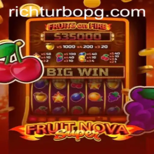 FruitNovaSuper: The Ultimate RICHTURBO Adventure in Gaming