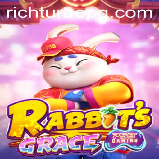 Exploring the Dynamic World of RabbitsGrace with RICHTURBO