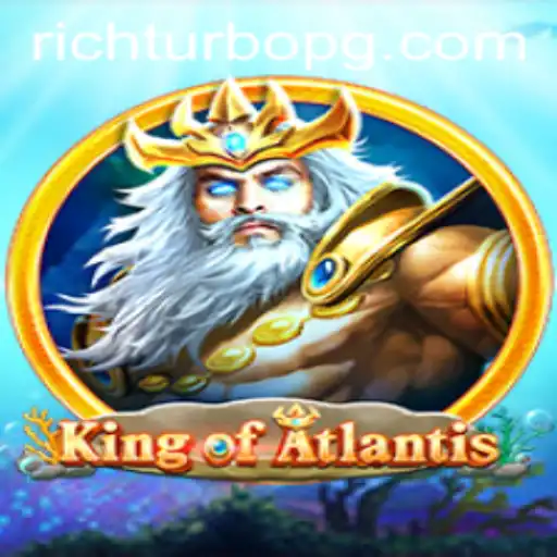 Discover the Thrilling World of KingofAtlantis: Unleash the Power of RICHTURBO