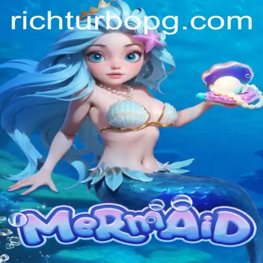 Discover the Magic of 'Mermaid': Dive into the Enchanting World of RICHTURBO