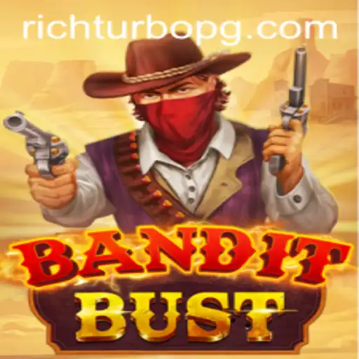 Unveiling BanditBust: An Exciting Journey with RICHTURBO