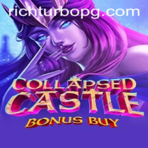 Exploring the Enchanting World of CollapsedCastleBonusBuy with RICHTURBO