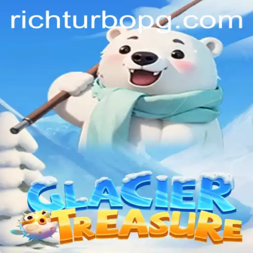 Discover the Adventure of GlacierTreasure: A Thrilling Journey into the Arctic with RICHTURBO