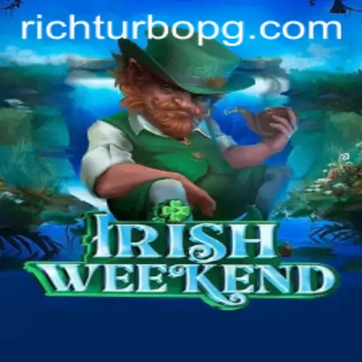 Master the Thrill of IrishWeekend and Unleash the Power of RICHTURBO