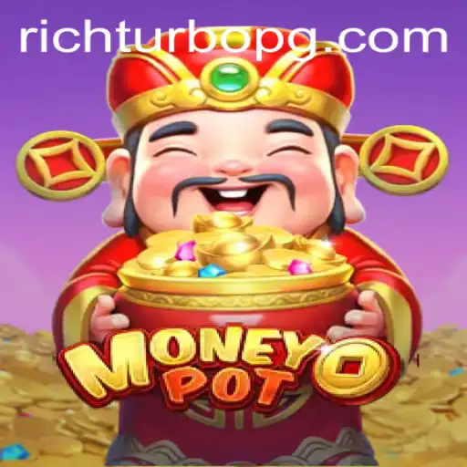 Exploring MoneyPot: The Thrilling Game of RICHTURBO
