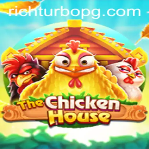 Exploring The Exciting World of TheChickenHouse: An Insight into RICHTURBO